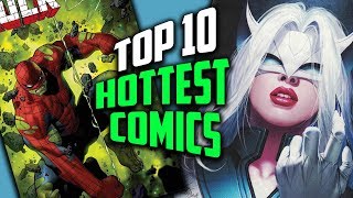 Comics Going Up In Value /// Top 10 Hottest Comic Books This Week /// New 1st Appearance & Bloodshot