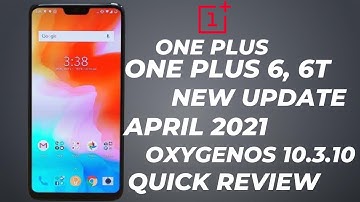 ONE PLUS 6, 6T OXYGENOS 10.3.10 NEW UPDATE ROLLOUT START | QUICK REVIEW
