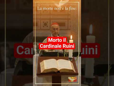 Video È morto il Cardinale Camillo Ruini — Preghiamo per la sua anima
