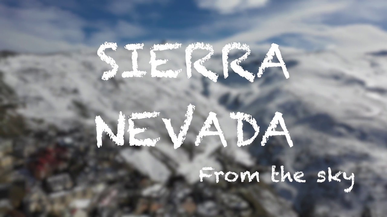 SIERRA NEVADA Nov `18- drone [HD]