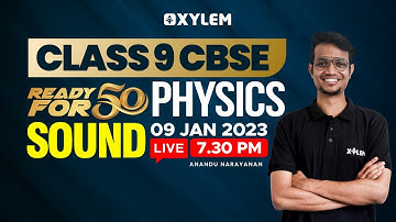 Class 9 CBSE | PHYSICS | Chapter - SOUND | Xylem Class 9 CBSE