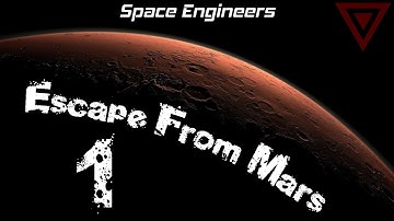 Space Engineers: Escape From Mars, Part 1 (NO COMMENTARY)
