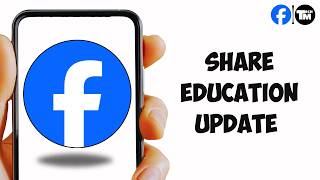 How to Share Education Update on Facebook (Full Guide 2026)