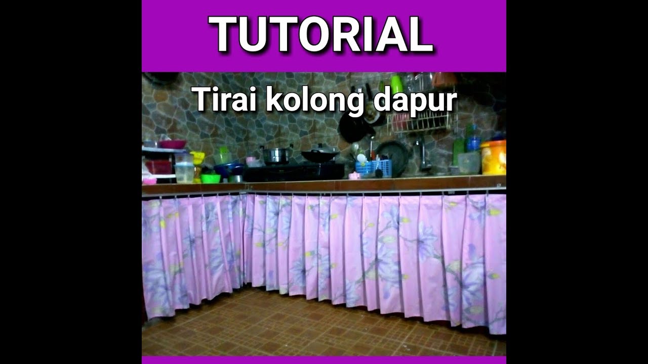 Tutorial Cara Menjahit Tirai Kolong Dapur Tiraidapur Youtube