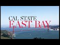 Why Choose CSUEB? San Francisco Bay Area Location