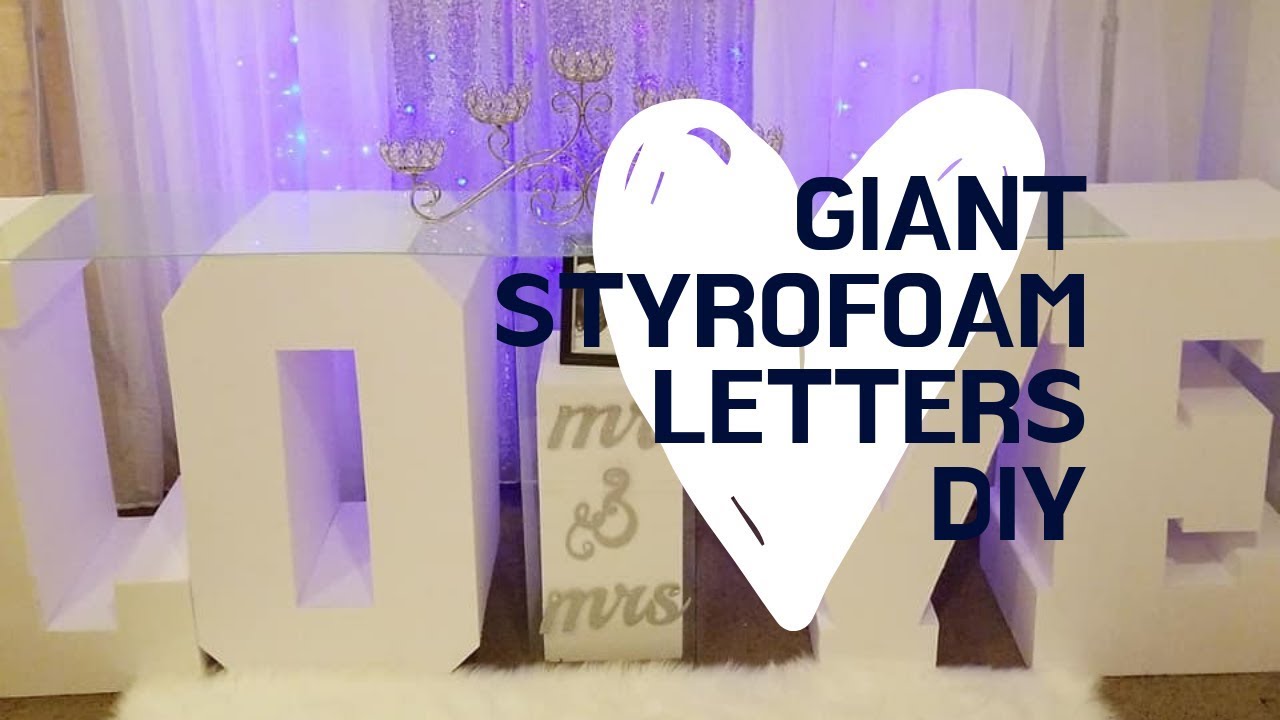 Free Standing Styrofoam Letters for Wedding