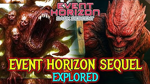 This Event Horizon Story Showed Monster More Horrifying Than "The Thing"