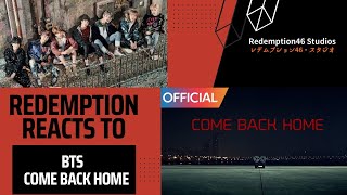 BTS (방탄소년단) - Come Back Home MV (Redemption Reacts)