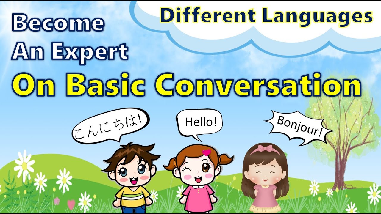 Basic Conversation | Fun Lesson｜#putonghua  #cantonese   #japanese #french #korean #german #hello