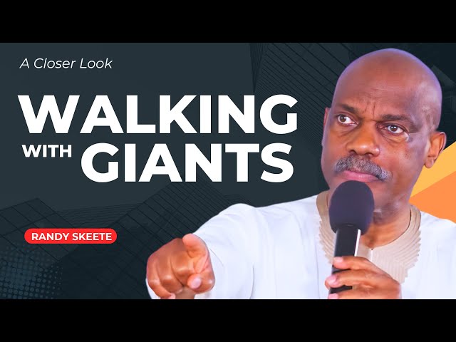 Walking with Giants | Pastor Randy Skeete class=