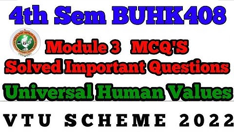 💥4th SEM UNIVERSAL HUMAN VALUES MODULE 3 SOLVED MCQ