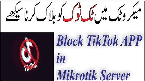 Block TikTok APP in Mikrotik Router Urdu/Hindi