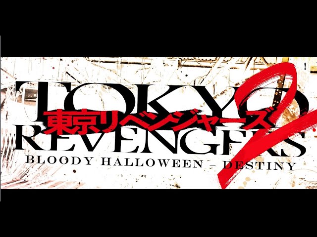 Tokyo Revengers 2: Bloody Halloween - Destiny - 21 de Abril de 2023