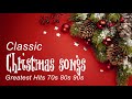 Top 50 Christmas Songs 70s 80s 90s - The Best Of Christmas Music - Best Songs Christmas