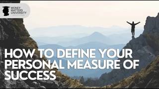 How To Define Your Personal Measure Of Success