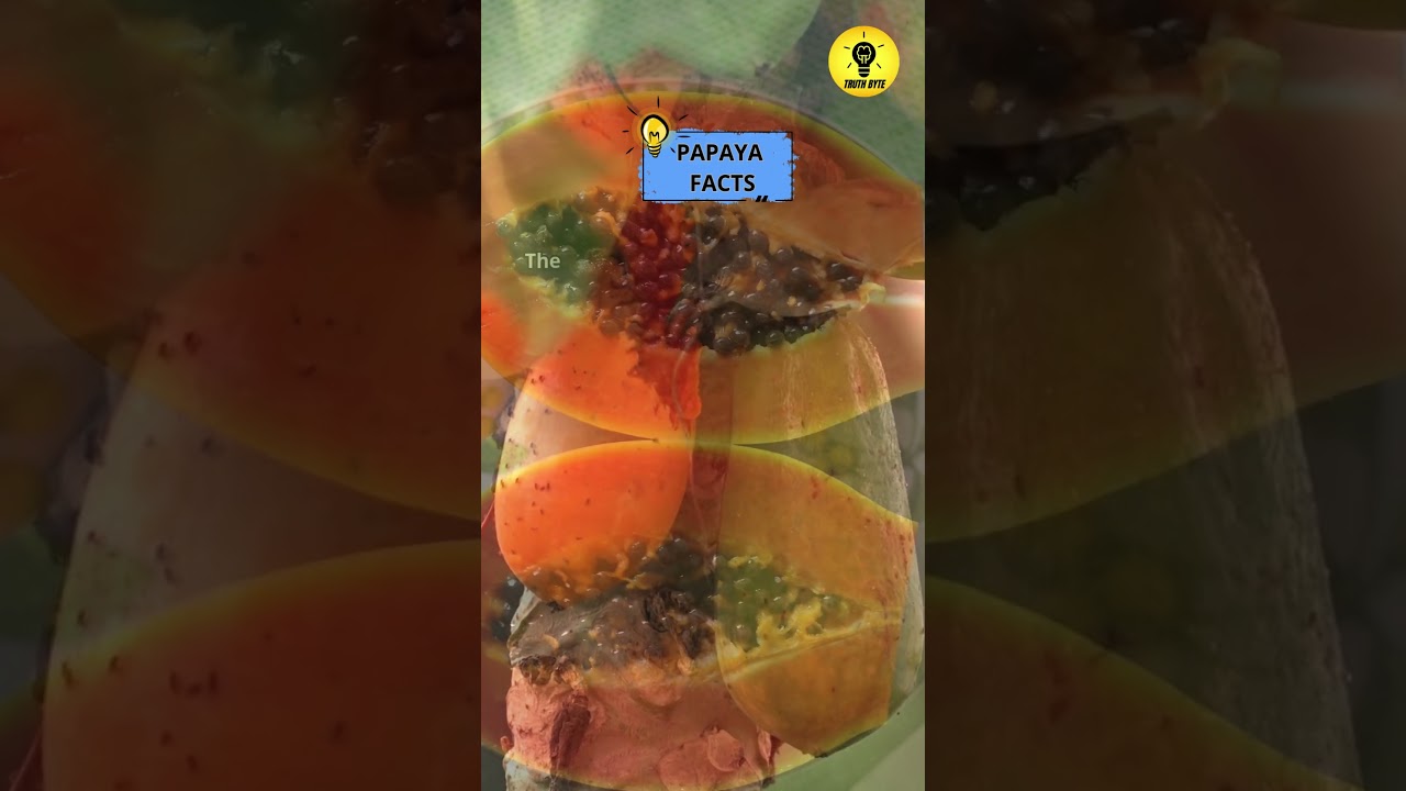 Papaya  Facts 