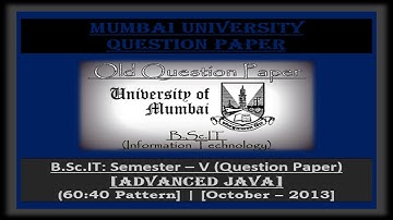 B.Sc.IT: Semester V (Advanced Java – October / 2013) [60:40 Pattern – Question Paper]
