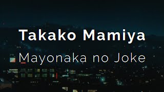 Takako Mamiya - Midnight Joke | Rom/Eng onscreen Caption