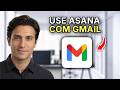 Como Usar Asana com Gmail - Guia Fácil 2026