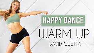 HAPPY DANCE WARM UP - Easy, Follow Along, No Equipment (David Guetta - Would I Lie To You) screenshot 2