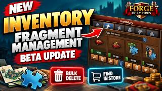 Forge of Empires NEW Inventory Update | Fragment Management on Beta
