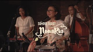 NonaRia - Aryati (Sebuah Persembahan Untuk Ismail Marzuki)