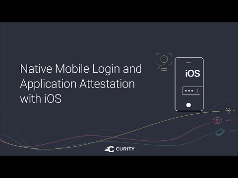 Native Mobile Login and Application Attestation with iOS