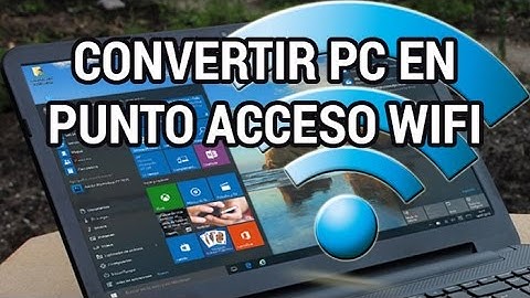 Convertir tu portátil con Windows 7, 8 o 10 en un punto de acceso WiFi www.informaticovitoria.com