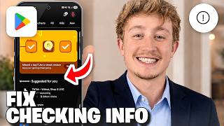 How To Fix Checking Info Problem In Play Store - Full Guide