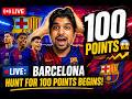 🔵🔴 LIVE: 100 Points😱 | BARCELONA HUNT FOR 100 POINTS BEGINS!