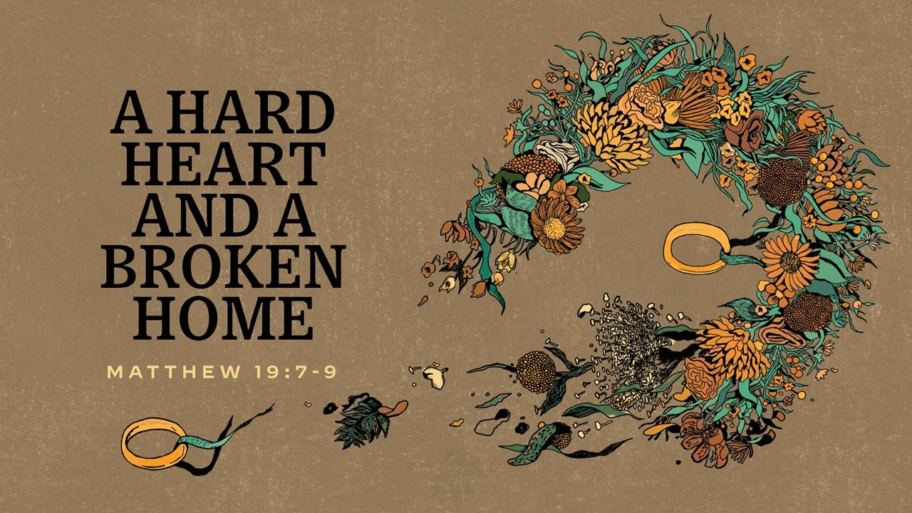 A Hard Heart and a Broken Home