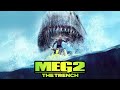 Meg 2 The Trench 2023 Jason Statham Wu Jing Shuya Sophia Cai Facts Review 
