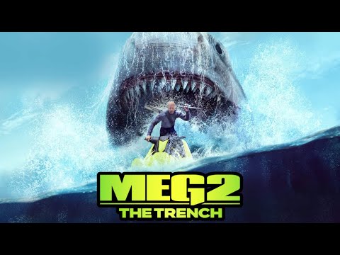 Meg 2 The Trench 2023 Jason Statham Wu Jing Shuya Sophia Cai Facts Review