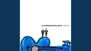 Miniatura de vídeo de "Everything But The Girl - You Lift Me Up"