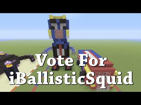 Vote For iBallisticSquid - Vote For iBallisticSquid