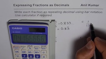 Write each fraction as repeating fraction with Bar Notation