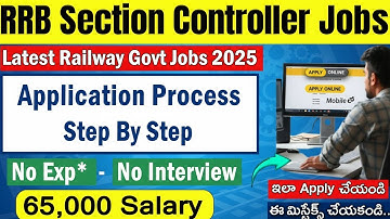 RRB Section Controller Jobs 2025 | Online Application Process Explained