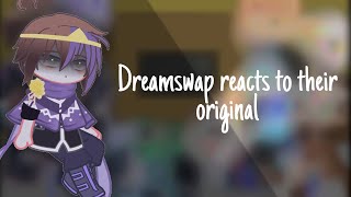 ꕤ Dreamswap reacts to their original self ꕤ 《part 》Dream and Nightmare |Sans au| re re upload