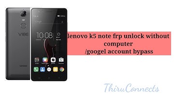 Lenovo Vibe K5 Note(a7020a48) frp bypass