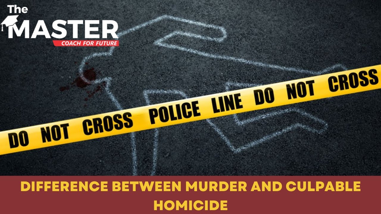 Difference between Culpable homicide and Murder | Sec. 299 v/s 300 | Indian Penal Code || THE MASTER