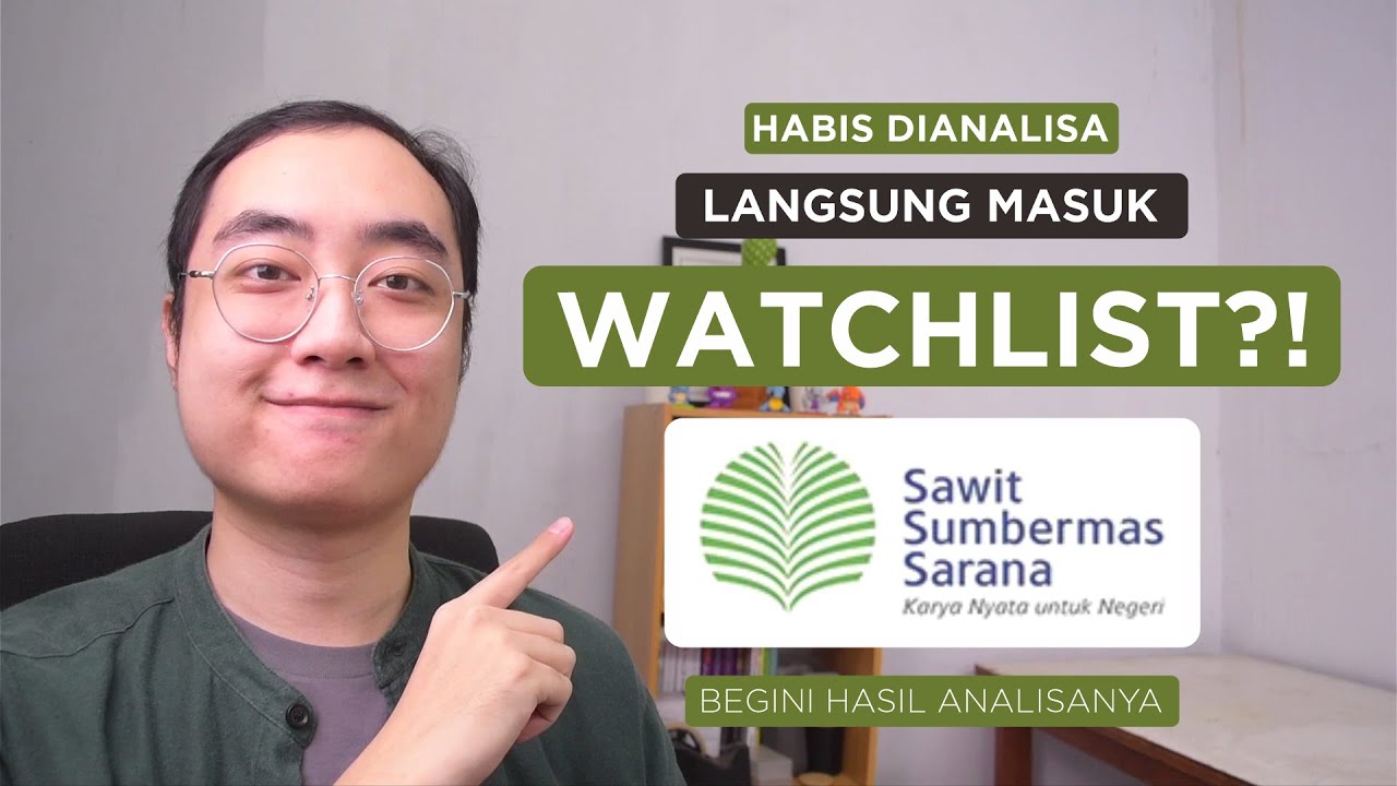 WAKTUNYA CPO MANGGUNG? ANALISA FUNDAMENTAL PROSPEK VALUASI SAHAM SSMS