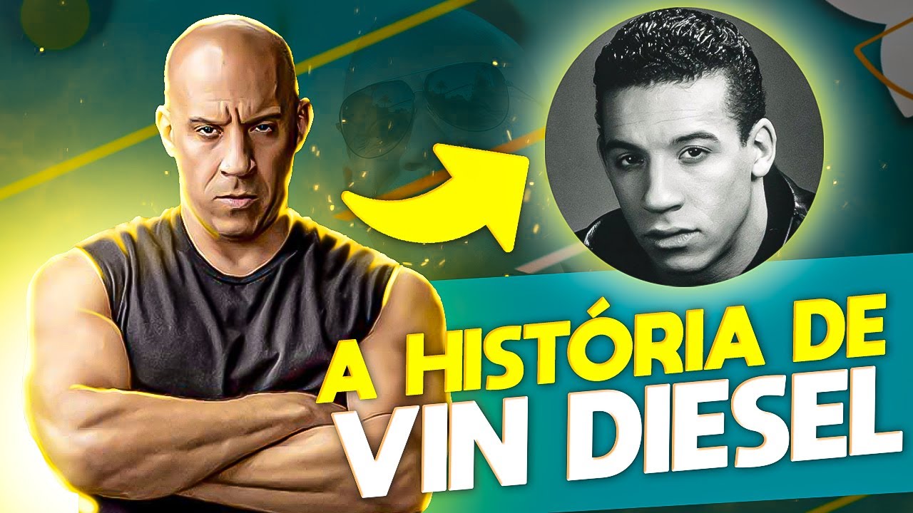 Qual a História do Vin Diesel? Biografia e Curiosidades YouTube
