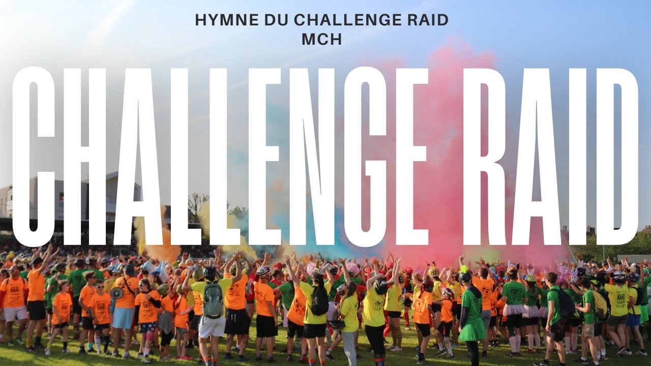 Hymne du Challenge Raid 2024 - MCH