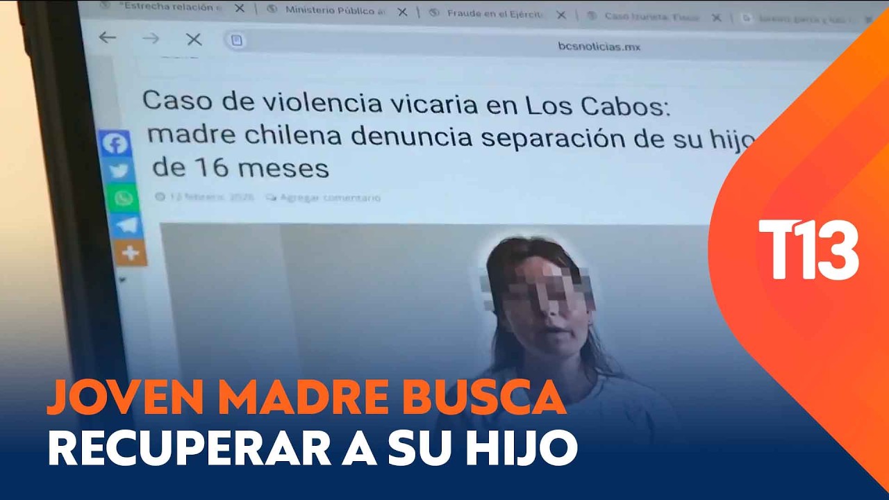 Joven madre chilena busca recuperar a su hijo en México