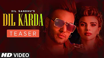 Song Teaser ► Dil Karda | Dil Sandhu | Releasing on 16 August 2019