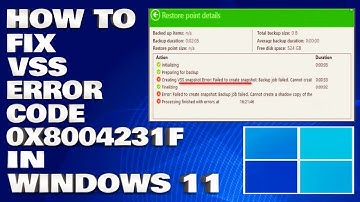 How To Fix VSS Error Code 0x8004231f in Windows 11/10 [Solution]