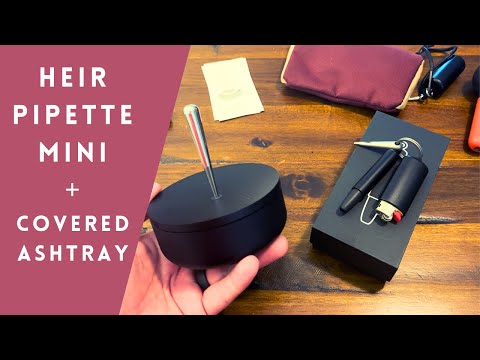 Heir Pipette Mini & Covered Ashtray Review – Portable One-Hitter + Multi-Function Ashtray thumbnail