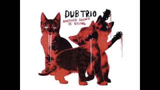 dub trio - safe and sane