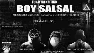 BOY SALSAL (OG MAKK DISS) -TUNAY NA KRITIKO