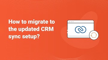 How to migrate to the new Zoho Campaigns—Zoho CRM sync